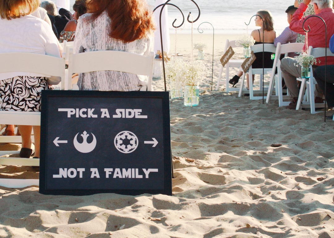 Star Wars pick a side not a family wedding sign